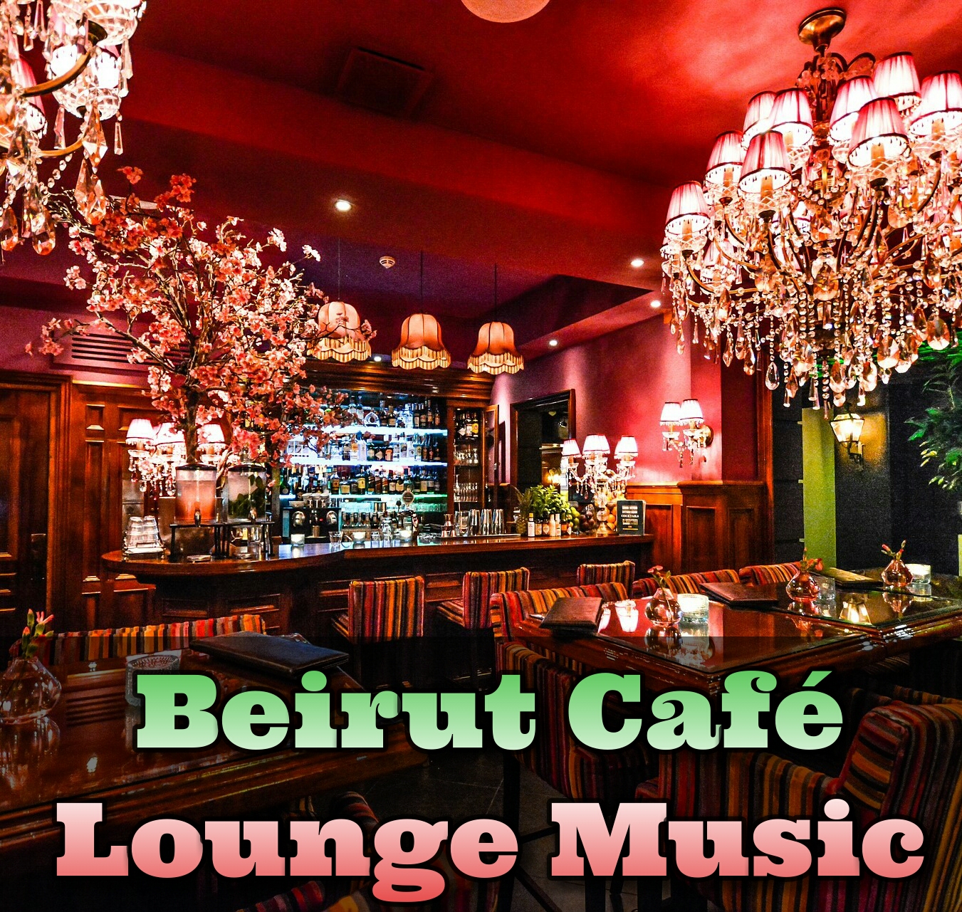 Beirut Cafe Lounge JPG | Music2relax.com
